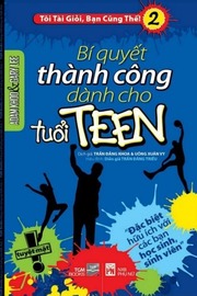 Bí Quyết Thành Công Dành Cho Tuổi Teen - sachnoi.app